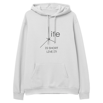 Life is Short - Hoodie