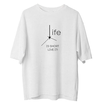 Life is Short - Oversize T-shirt