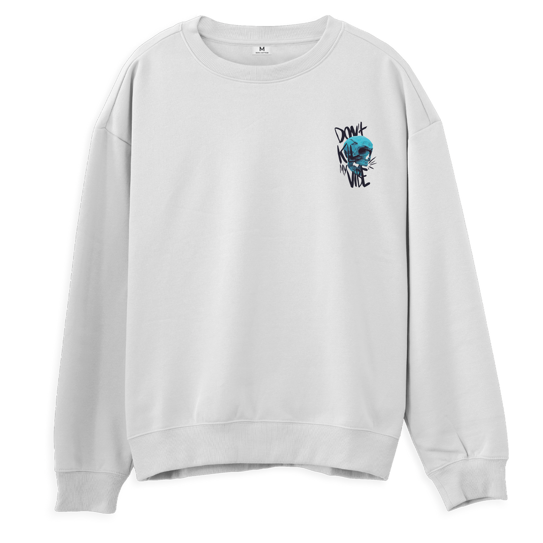 Don't Kill Vibe - Sweatshirt